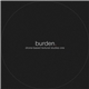 Burden - Drone​​​-​​​Based Textural Studies One